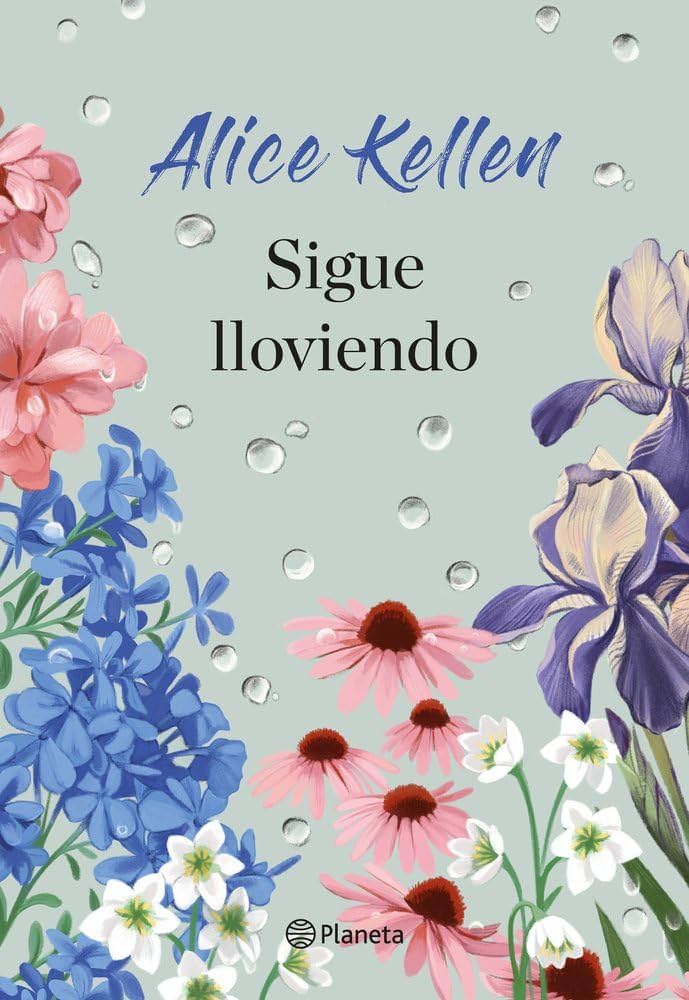 Sigue lloviendo: Novela